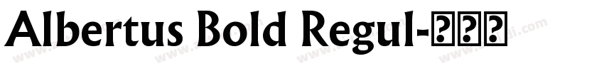 Albertus Bold Regul字体转换